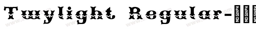 Twylight Regular字体转换